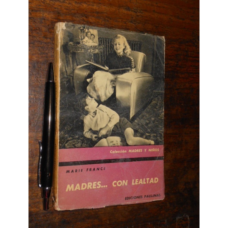 Madres Con Lealtad Marie France Ediciones Paulinas