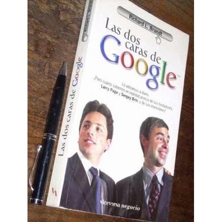 Las Dos Caras De Google Richard L Brandt Viceversa Negocio
