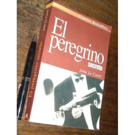 El Peregrino Secreto  John Le Carré