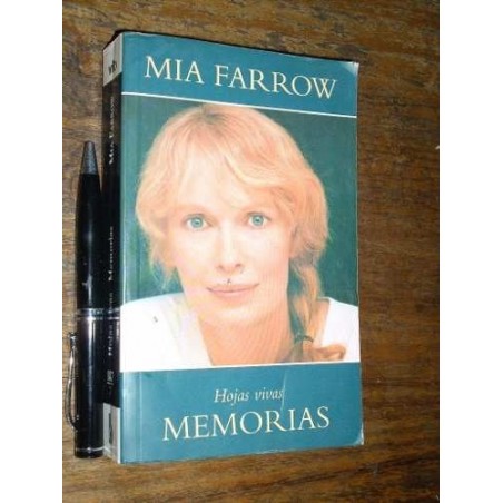 Hojas Vivas - Memorias Mia Farrow Ediciones B Buen Estado