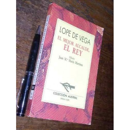 El Mejor Alcalde El Rey Lope De Vega Espasa Calpe