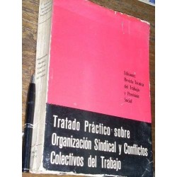 Tratado Práctico Organización Sindical Y Conflictos ... 1970