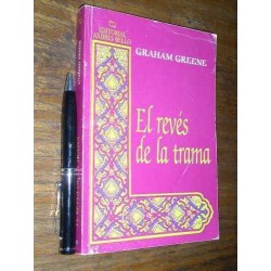El Revés De La Trama Graham Greene Andrés Bello