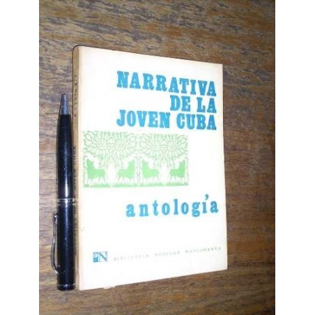 Narrativa De La Joven Cuba Antología - Nascimento