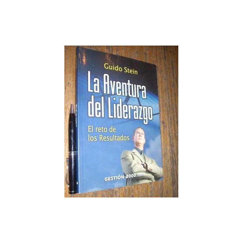 La Aventura Del Liderazgo Guido Stein Gestión 2000 Como Nuev