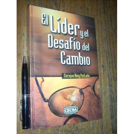 El Líder Y El Desafío Del Cambio Enrique Reig Pintado Cecsa