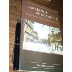 Las Manos De La Justicia - Fernando Emmerich - Autoedición