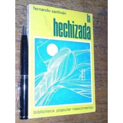 La Hechizada - Fernando Santiván - Nascimento