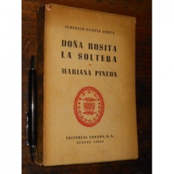 Doña Rosita La Soltera / Mariana Pineda García Lorca