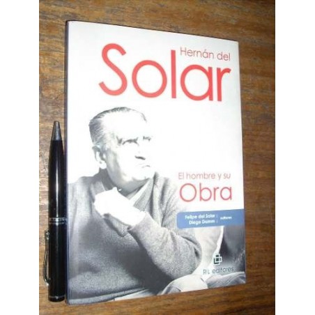 Hernán Del Solar El Hombre Y Su Obra - F Del Solar, D Damn