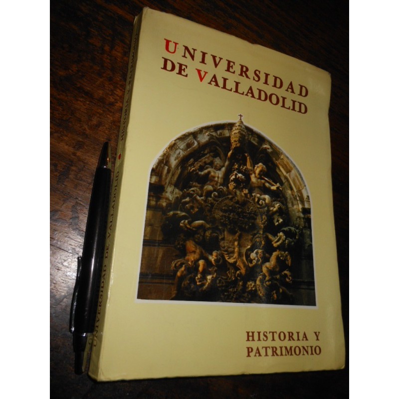 Universidad De Valladolid Historia Y Patrimonio Edita Rector