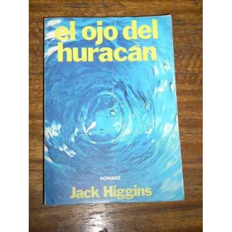 El Ojo Del Huracán - Jack Higgins