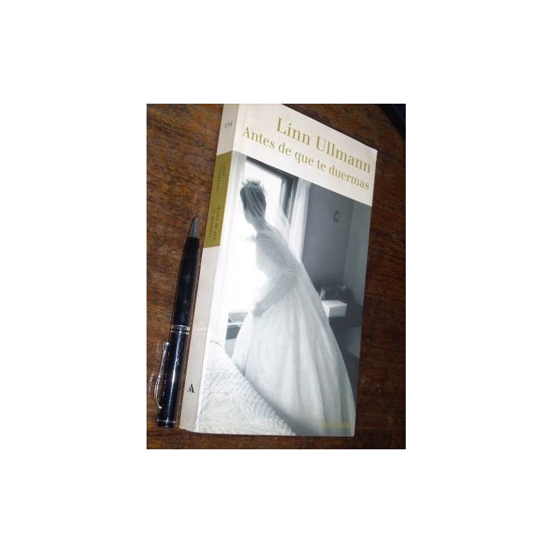 Antes De Que Te Duermas Linn Ullmann Mondadori Muy Bueno
