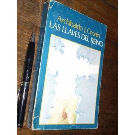 Las Llaves Del Reino Archivaldo J Cronin Andrés Bello Bueno