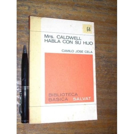 Mrs Caldwell Habla Con Su Hijo - Camilo Jose Cela - Salvat