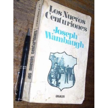 Los Nuevos Centuriones Jospeh Wambaugh Grijalbo