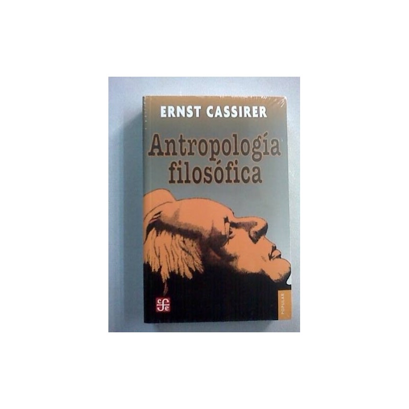 Antroplogía Filosófica - Ernst Cassirer - Fce Nuevo