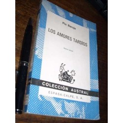 Los Amores Tardíos Pio Baroja Espasa Calpe Austral Bueno