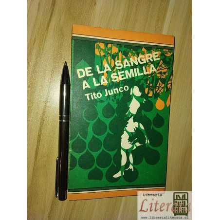 De la sangre a la semilla Tito Junco Ed. Letras cubanas 1984