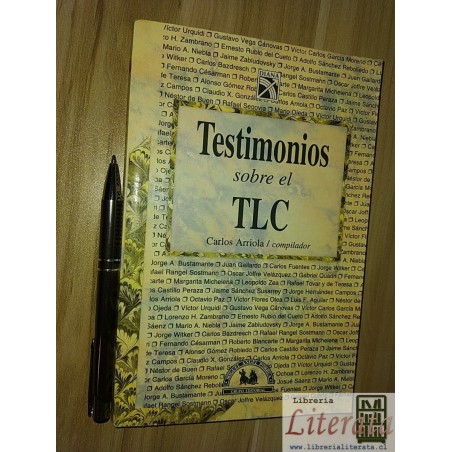 Testimonios sobre el TLC Carlos Arriola (comp) Ed. Miguel An