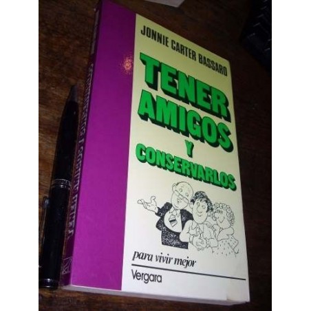 Tener Amigos Y Conservarlos J Carter B Vergara Como Nuevo