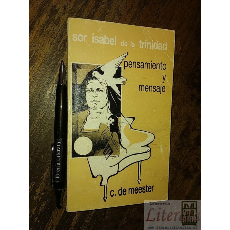 Pensamiento y Mensaje Sor Isabel de la Trinidad Ed. Monte Ca