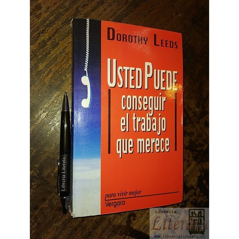 Usted puede conseguir el trabajo que merece Dorothy Leeds Ed