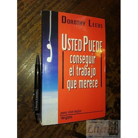 Usted puede conseguir el trabajo que merece Dorothy Leeds Ed