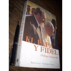 El Papa Y Fidel Castro Diálogo Inesperado G Mina / 367pg