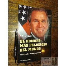 El hombre más peligroso del mundo T D Allman Ed. Urano (sobr