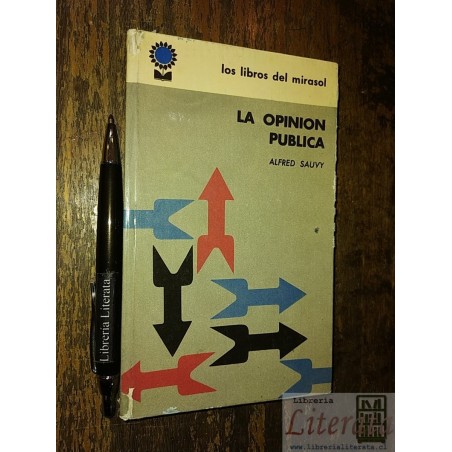 La opinión pública Alfred Sauvy Ed. Los libros del mirasol (