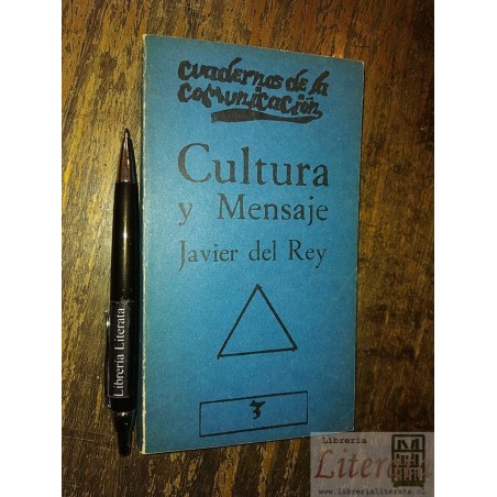 Cultura y mensaje Javier del Rey Ed. Cuadernos de la comunic