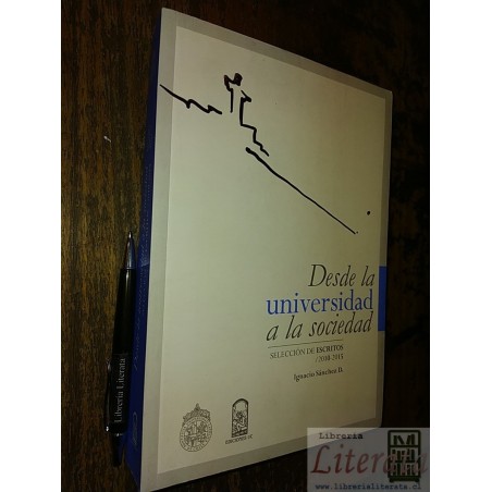 Desde la universidad a la sociedad Ignacio Sánchez D Ed. UC