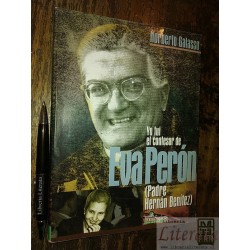 Yo fui el confesor de Eva Perón Padre Hernán Benítez / Norbe