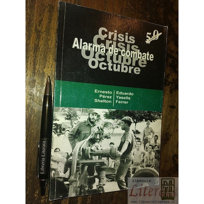Alarma de combate Ernesto Perez Shelton Eduardo Yasells Ferr