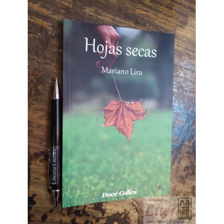 Hojas secas Mariano Lira Ed. Doce Calles NUEVO