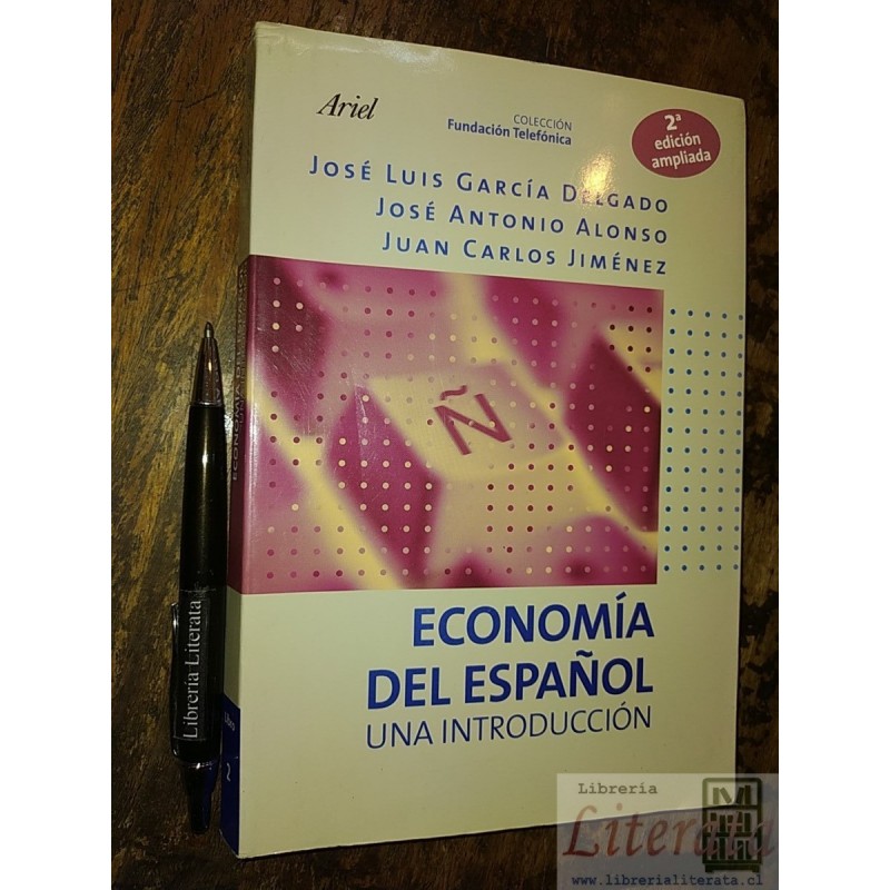 Economía del español una introducción José Luis García Delga