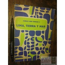 Lima tierra y mar Aurelio Miro Quesada  Ed. Juan Mejia Baca