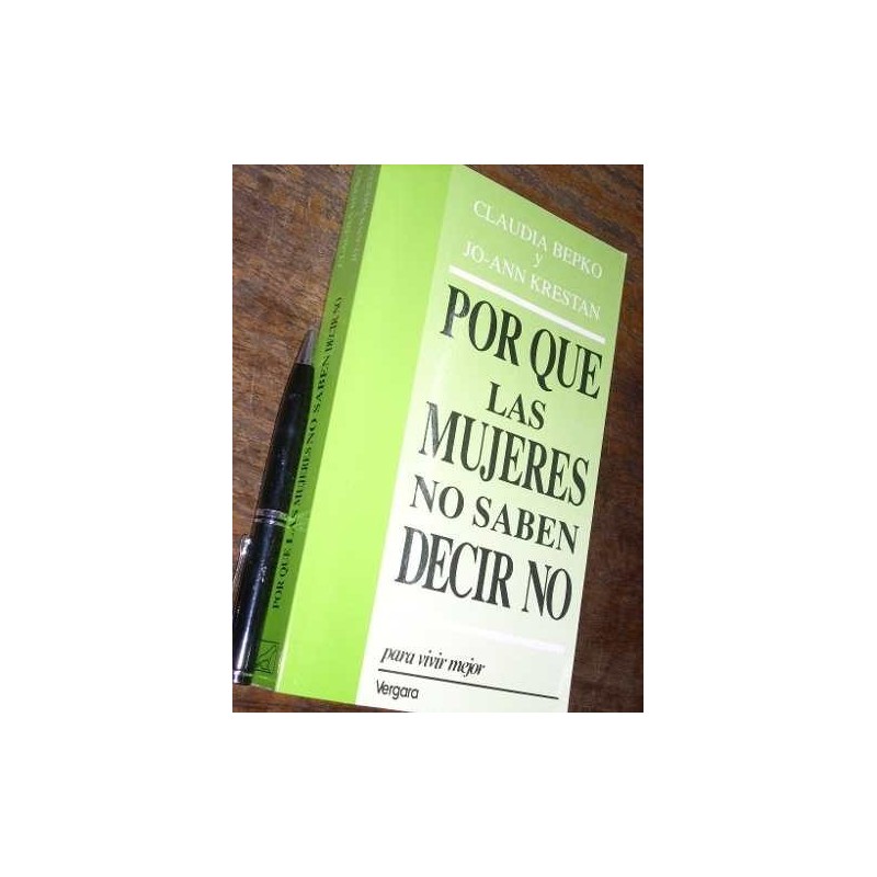 Por Qué Las Mujeres No Saben Decir No C Bepko Y J A Krestan