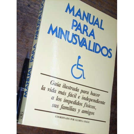 Manual Para Minusválidos Glorya Hale Hermann Blume 283 Pgs