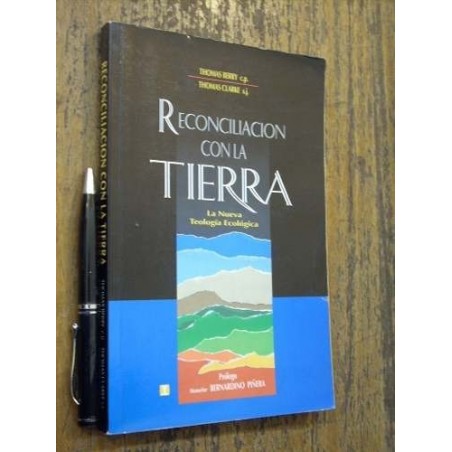 Reconciliación Con La Tierra T Berry T Clarke Cuatro Vientos