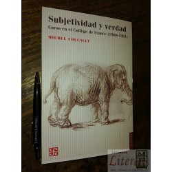 Subjetividad y verdad  Michel Foucault Fondo de cultura...