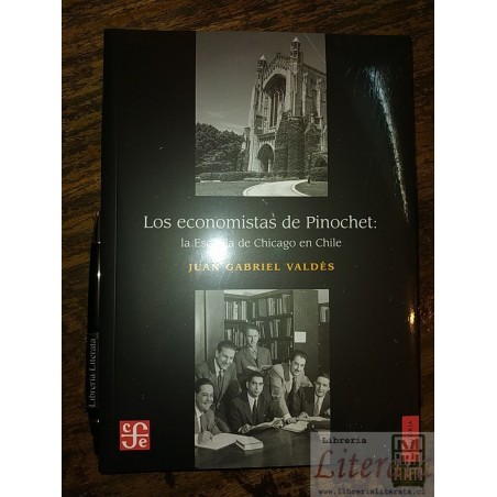 Los economistas de Pinochet la Escuela de Chicago en Chile J