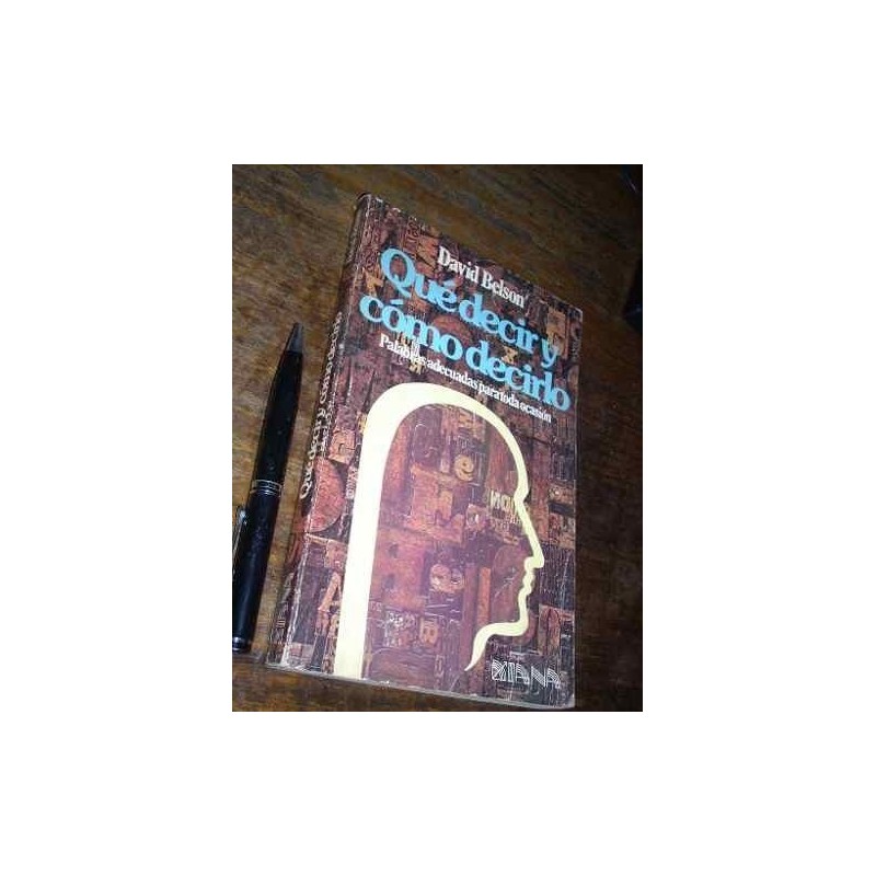 Qué Decir Y Cómo Decirlo David Belson Diana Buen Estado