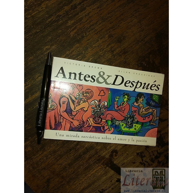 Antes & Después / amor y pasión Victoria Brown Allan Chochin
