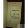 Mágicos y lógicos Andre Maurois Ed. Plaza & Janés empastado