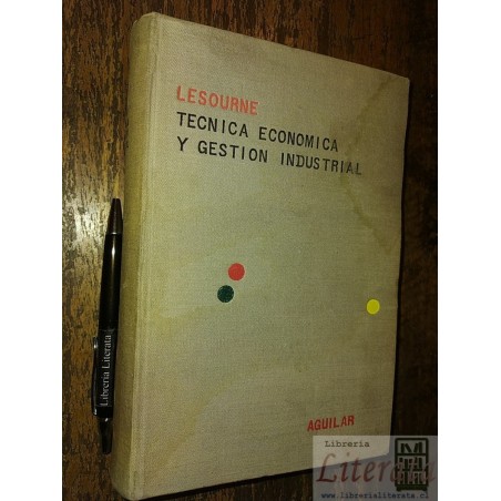 Técnica económica y gestión industrial Lesourne Ed. Aguilar