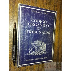 Código orgánico de tribunales Republica de Chile Ed. Jurídic