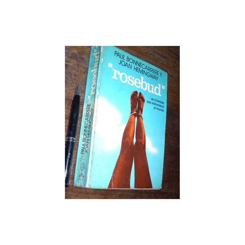 Rosebud Paul Bonnecarrere / Joan Hemingway Martinez Roca