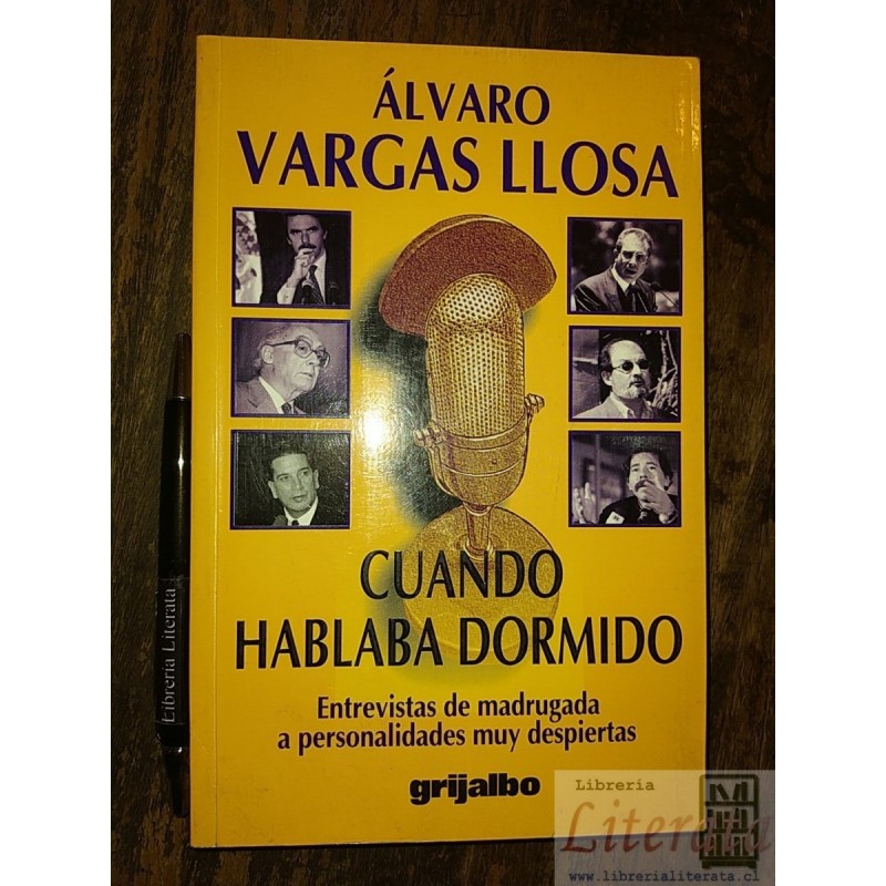 Cuando hablaba dormido Álvaro Vargas Llosa Ed. Grijalbo 359